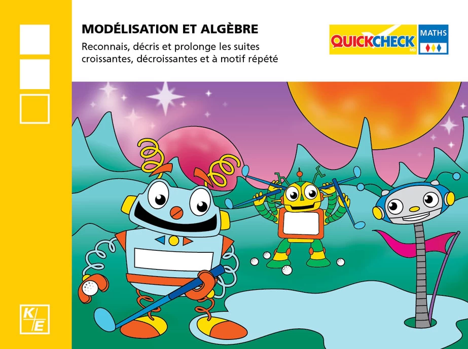 Kinésis Éducation Modélisation Et Algèbre - 2e Année - Quickcheck 1 Kinésis Éducation Modélisation Et Algèbre - 2e Année - Quickcheck